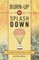 Burn-Up or Splash Down