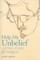 Help My Unbelief