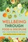 Wellbeing Through Food & Discipline