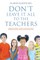 Don't Leave It All to the Teachers