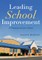 Leading School Improvement: A Framework for Action