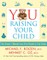 You: Raising Your Child