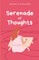 Serenade Of Thoughts