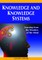 Knowledge and Knowledge Systems