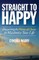 Straight to Happy