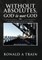 Without Absolutes, God is not God