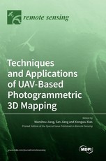 Techniques and Applications of UAV-Based Photogrammetric 3D Mapping Techniques and Applications of UAV-Based Photogrammetric 3D Mapping