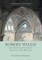 Robert Willis (1800-1875) and the Foundation of Architectural History