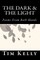 The Dark & the Light