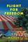 Flight For Freedom