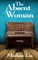 The Absent Woman