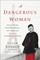 A Dangerous Woman