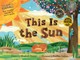 This Is the Sun / Este Es El Sol [Reversible]