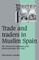 Trade and Traders in Muslim Spain