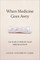 When Medicine Goes Awry