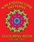 Kaleidoscope Patterns Colouring Book