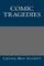 Comic Tragedies