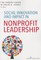 Social Innovation and Impact in Nonprofit Leadership