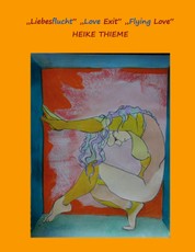 Liebesflucht - Love Exit - Flying Love