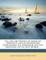 The Life and Voyage of Americus Vespucius, with Illustrations Concerning the Navigator and the Discovery of the New World ...