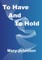 To Have And To Hold