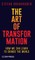 The Art of Transformation