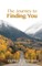 The Journey to Finding You