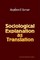 Sociological Explanation as Translation