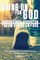 Going On For God