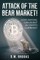 Attack of the Bear Market!