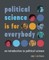 Political Science Is for Everybody