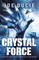 Ducie, J: Crystal Force
