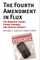 The Fourth Amendment in Flux