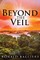 Beyond the Veil