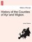 History of the Counties of Ayr and Wigton.