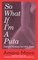 So (What If) I'm a Puta?
