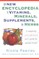 The New Encyclopedia of Vitamins, Minerals, Supplements, & Herbs