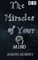 The Miracles of Your Mind
