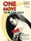 One Move to Better Golf (Signet)