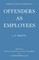 Offenders as Employees