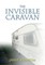 The Invisible Caravan