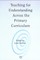 Teaching for Understanding Across the Primary Curriculum