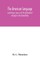The American language; a preliminary inquiry into the development of English in the United States
