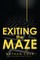 Exiting the Maze