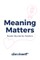 Meaning Matters