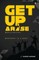 Get up Arise