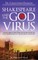 Shakespeare and the God Virus