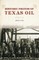 Historic Photos of Texas Oil