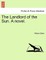 The Landlord of the Sun. a Novel.