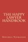The Happy Lawyer Handbook